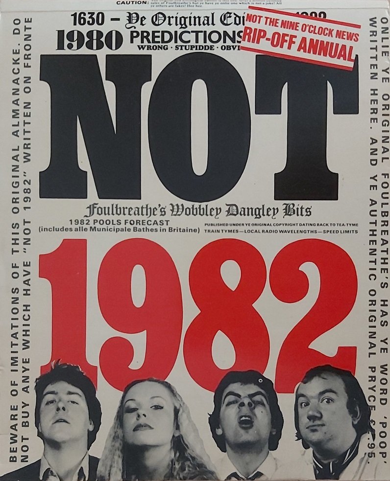 The front cover of "Not 1982", the final Not The Nine O'Clock News spin-off produced during the show's lifetime (there were a few others later on...)